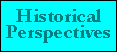 Historical Perspectives