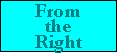 From the Right
