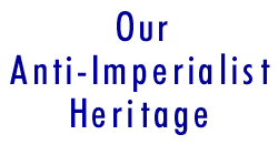 Our Anti-Imperialist Heritage